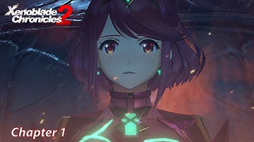 Xenoblade Chronicles 2 - All Chapter 1 Cutscenes | Chapter One: Encounters