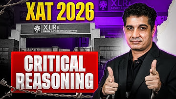 XAT 2026 | Critical Reasoning | Must-Solve Questions for 99+ Percentile | MBA Wallah