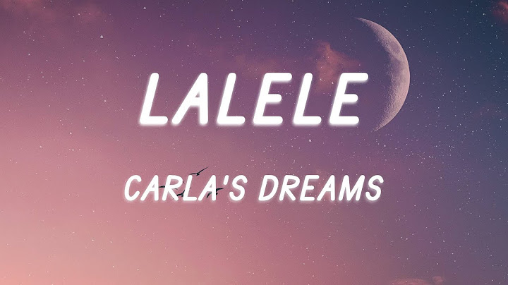 Carla's Dream - Lalele (Versuri / Lyrics)