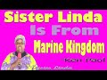 Sister Linda Is From Marine Kingdom  Pastor Ken Paul