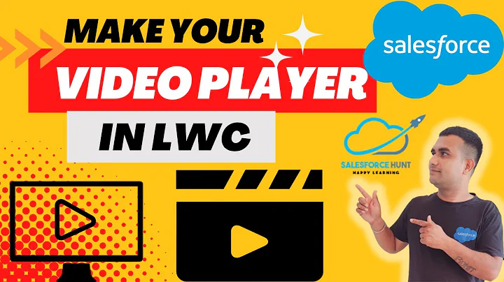 Salesforce LWC: Make Your Video Player in Salesforce using LWC | @SalesforceHunt  | #winter23
