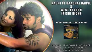Download Mp3 Kabhi Jo Bardaal Barse x Rishi Rich "West London" (Xtreme Bollywood Mashup) Gudang lagu Download Mp3 Kabhi Jo Bardaal Barse x Rishi Rich "West London" (Xtreme Bollywood Mashup)