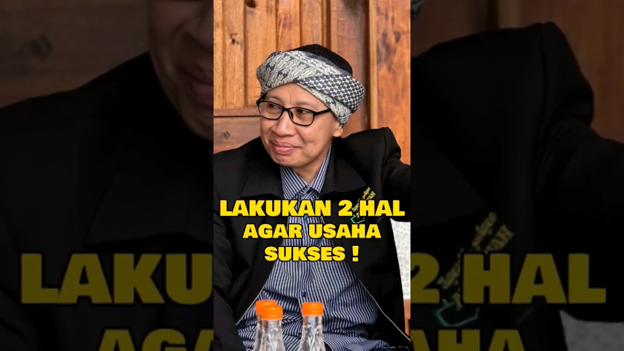 Lakukan 2 Hal Agar Usaha Sukses - #buyayahya #buyayahyaofficial
