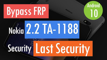 Bypass FRP Google Account Nokia 2.2 TA-1188 Android 10 Last Security without PC