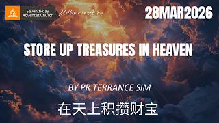 Store Up Treasures in Heaven | Pr Terrance Sim | MASDAC Worship | 28MAR2026