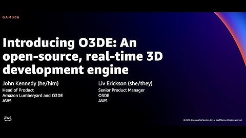 AWS re:Invent 2021 - {New Launch} Introducing O3DE: An open-source, real-time 3D development engine