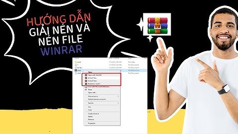 Hướng Dẫn Nén Và Giải Nén File Bằng WinRAR Đơn Giản | Cách Sử Dụng WinRAR Từ A-Z