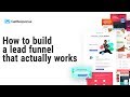 Learn how to build a lead funnel that actually works | Conversion Funnels webinar