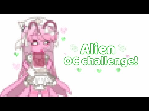 || alien OC challenge! 💗🌿|| Credits to m0claami on TikTok || [gacha club] 🎀💫