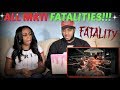 Mortal Kombat 11 All Fatalities All Characters REACTION!!