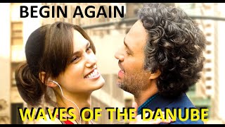 BEGIN AGAIN - Keira Knightley, Mark Ruffalo - WAVES OF THE DANUBE Iosif Ivanovici - PIANO COVER