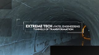 Tunnels of Transformation | Extreme Tech - Patel Engineering | National Geographic | Partner Content