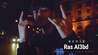 Redar - راس العبد | Ras Al3bd (Official Video Clip)