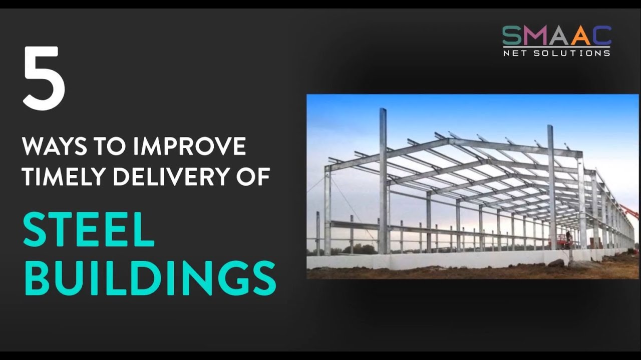 5 ways to ensure Timely Delivery of Steel (PEB) Buildings - YouTube