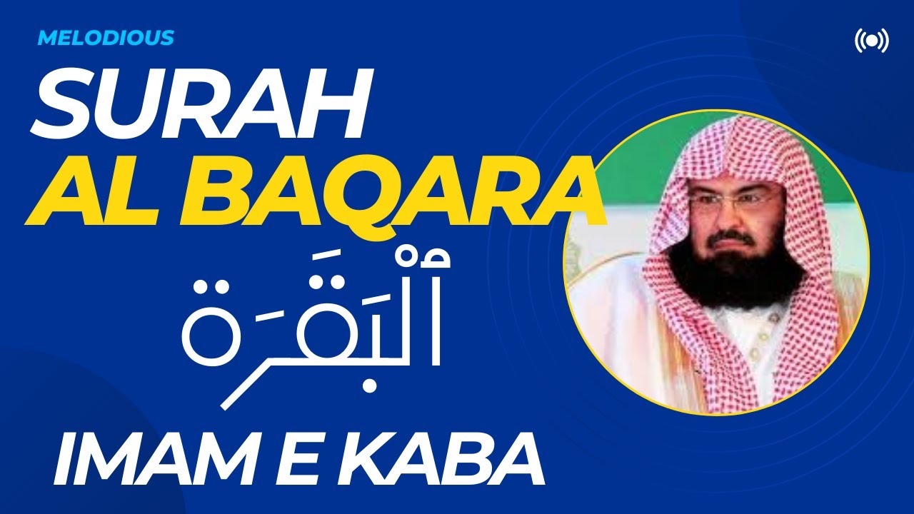 Melodious Quranic Recitation | Surah Al-Baqarah by Imam-e-Kaaba - YouTube