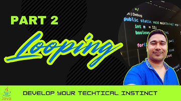 PART 2 : Loops in JAVA || Control Statement || for, do-while, while, for each loop || Tutorial