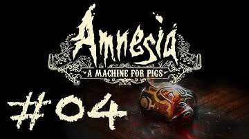 Amnesia: A Machine for Pigs Walkthrough Let