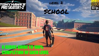 Tony Hawk's Pro Skater 1 & 2 On The PS5 - Level 2 / SCHOOL, GUIDE TO 100% COMPLETION