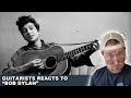 Guitarist Reacts to Song Writing Legend, Bob Dylan