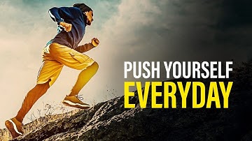 "Push Yourself Every Day: Unleash Your Potential | Motivational Video"