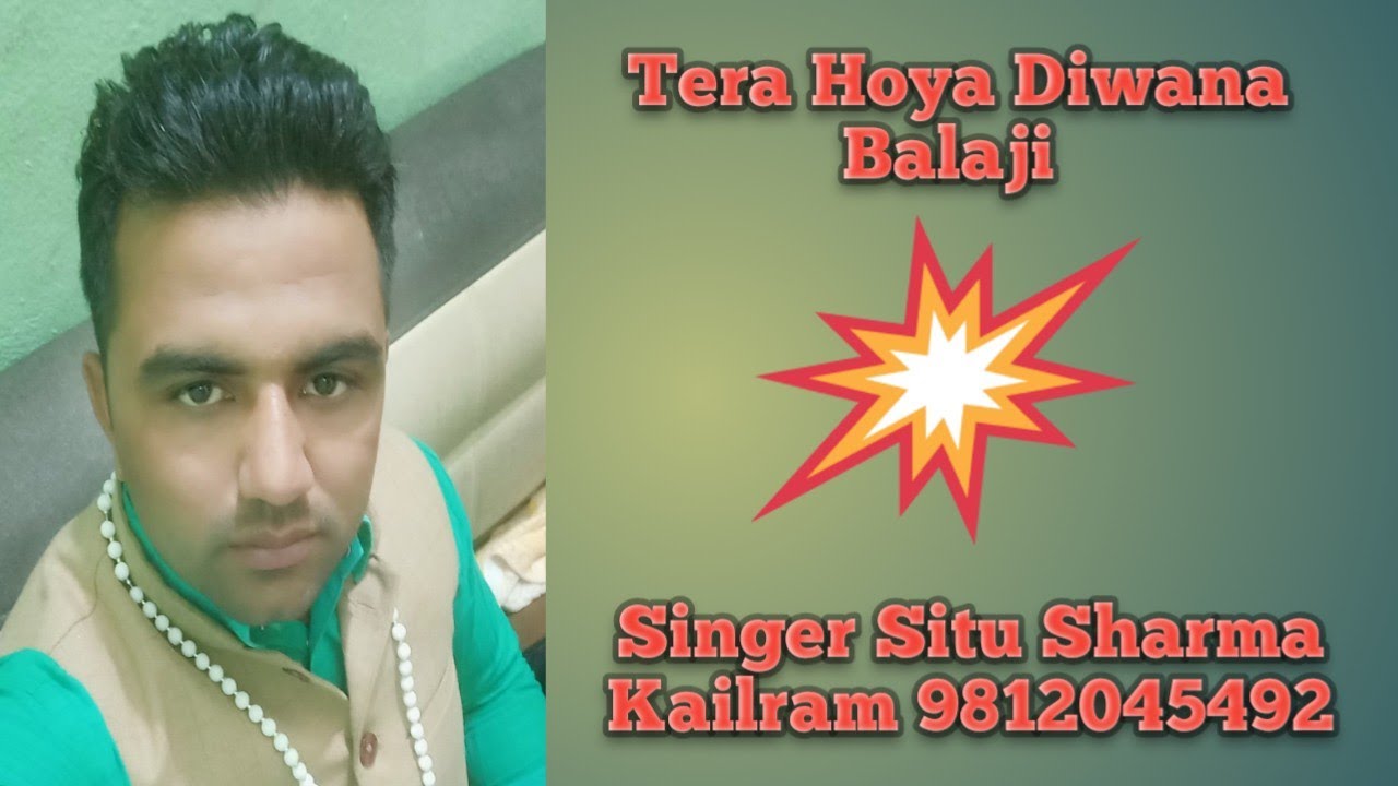 💕Tera Hoya Diwana Balaji Main Tere Pyar main Kho Gya💕Singer Situ Sharma Kailram तेरा होया दिवाना