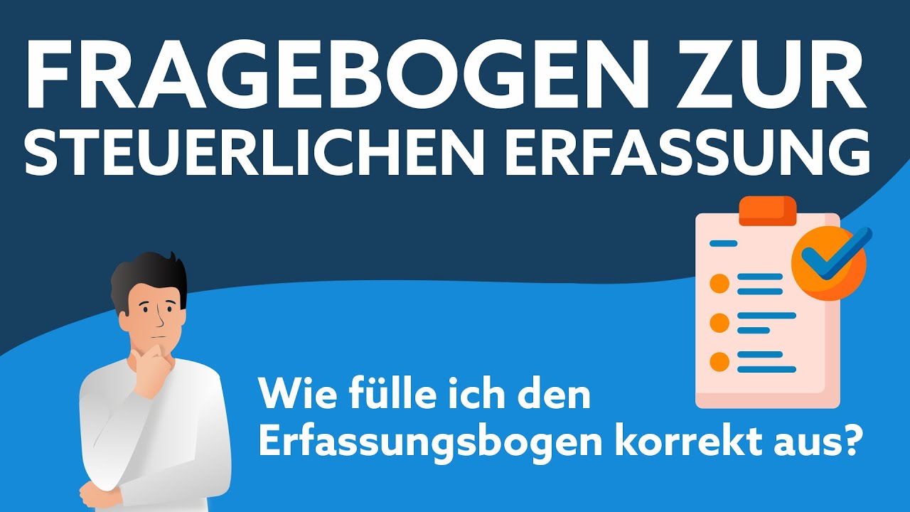 Update Fragebogen zur steuerlichen Erfassung | Einfach erklärt!