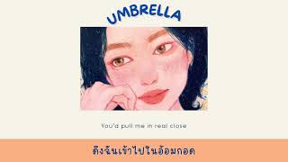 umbrella - Dept ft. Ashley Alisha, Julian rose | thaisub | #เบบี้ซับ