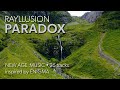 PARADOX By RAYLLUSION Inspired By Enigma 25 Tracks Of New Age Ambient Music Deep Sub Bass 
