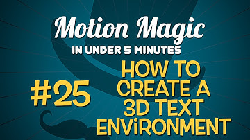 Motion Magic in Under 5 Minutes: How to Create a 3D Text Environment