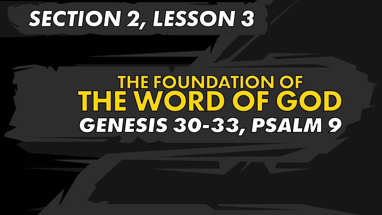 Section 2, Lesson 3 - Bible Reading - Genesis 30-33, Psalm 9 - YouTube