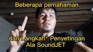 🇮🇩 Langkah² penyetingan Ala SoundJET, tidak ada ukur² dB