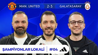 🔴 CANLI YAYIN | Old Trafford Fatihi: Manchester United 2-3 Galatasaray | Şampiyonlar Lokali #4