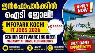 Infopark Kochi IT Jobs 2026  Senior Software Engineer Vacancy at 2Base Technologies  ഇൻഫോപാർക്ക് ജോല