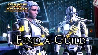 The Academy - "How to Find a Great Guild in SWTOR"
