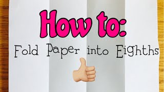 How to: Fold Paper into Eighths