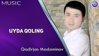 Qodirjon Madaminov - Uyda qoling (music version 2020)