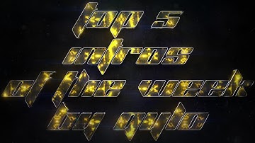 Top 5 Intros Of The Week  #1 [Look Desc]
