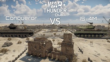War Thunder Duels - Conqueror vs IS-4M