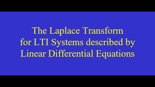 Chapter 09 Laplace Transform methods for LTI Systems described by Differential Equations