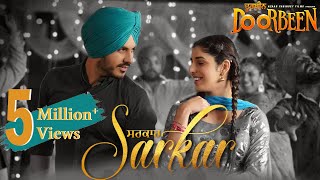 Sarkar | Jass Bajwa, Gurlez Akhtar | Ninja, Wamiqa Gabbi, Jasmin Bajwa | Doorbeen | Yellow Music