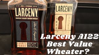 Larceny Barrel Proof A122. Best Release Yet?