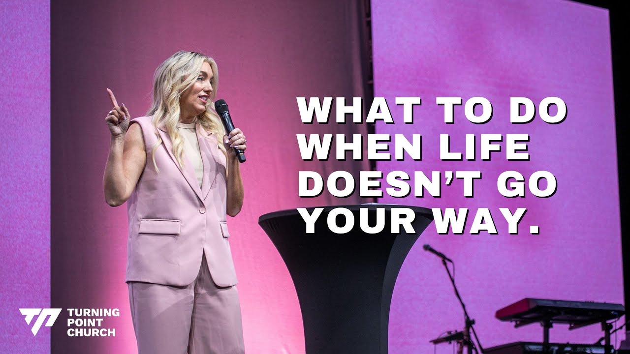 What to Do When Life Doesn’t Go Your Way | Pastor Charla Turner - YouTube