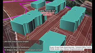 Arnavutköy Sazlıbosna 13. Bölge 2. Etap 761 Konut 8 Dükkan Ve Camii 250.000 Sosyal Konut Projesi