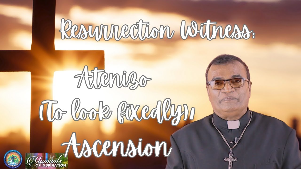 Resurrection Witness Atenizo To Look Fixedly Ascension Moments Of resurrection-witness-atenizo-to-look-fixedly-ascension-moments-of