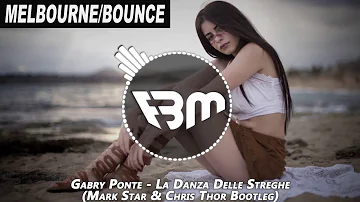 Gabry Ponte - La Danza Delle Streghe (Mark Star & Chris Thor Bootleg) | FBM