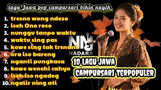 Lagu Jawa Pop Dangdut Bikin Nagih - Koleksi Romantis & Galau Terbaru | Nadara Musik official