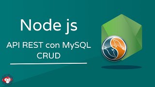 Como crear una API REST con Node js y MySQL | CRUD (Create, Read, Update, Delete)