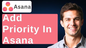 How To Add Priority In Asana - The Simple Way! [2025 Guide]