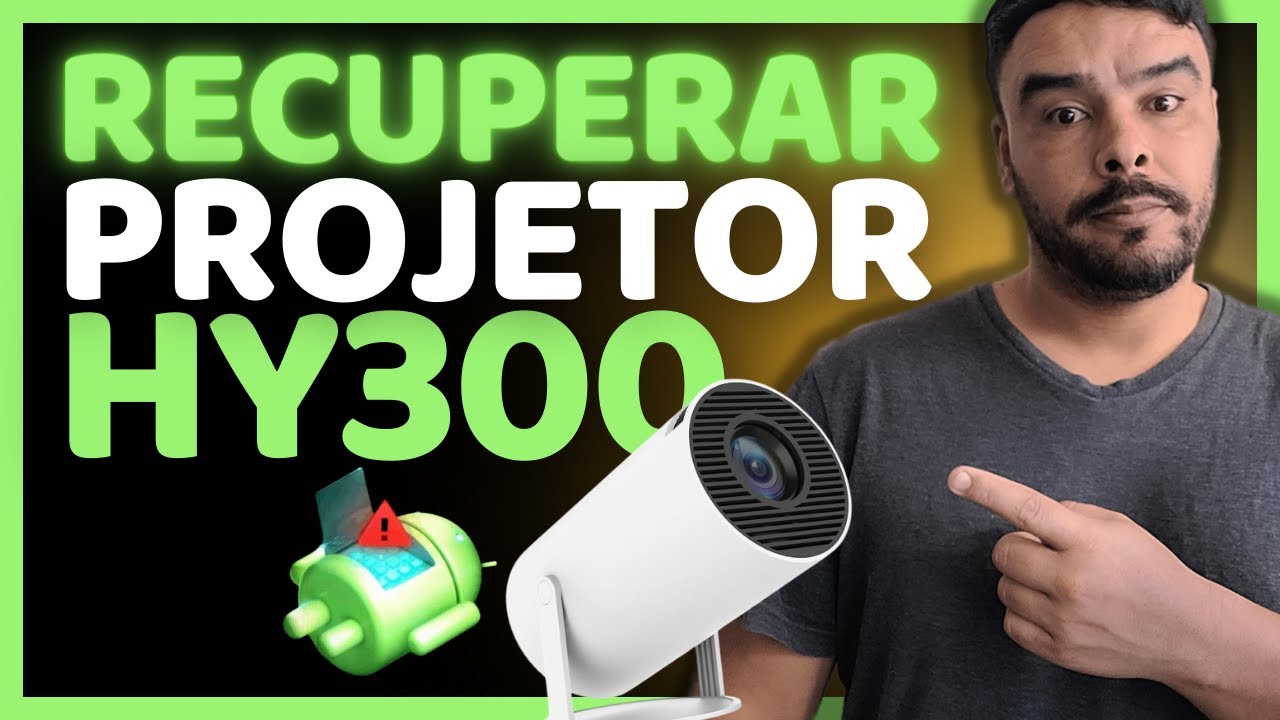 SOLUÇÃO: RECUPERAR PROJETOR HY300 COM TELA PRETA OU TRAVADO NO ANDROID ...