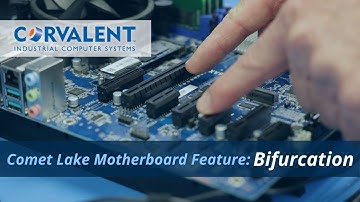 Corvalent Comet Lake 10th Gen Motherboard Feature: Bifurcation